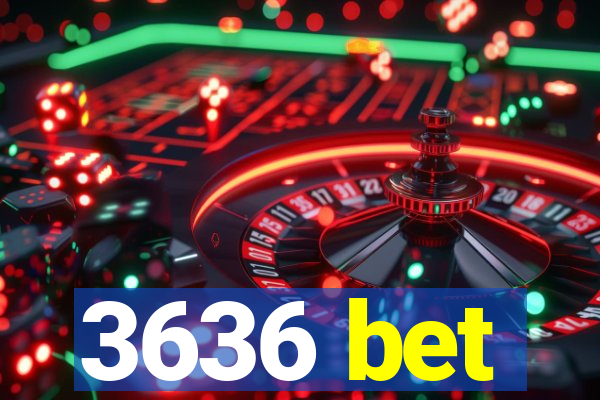 3636 bet